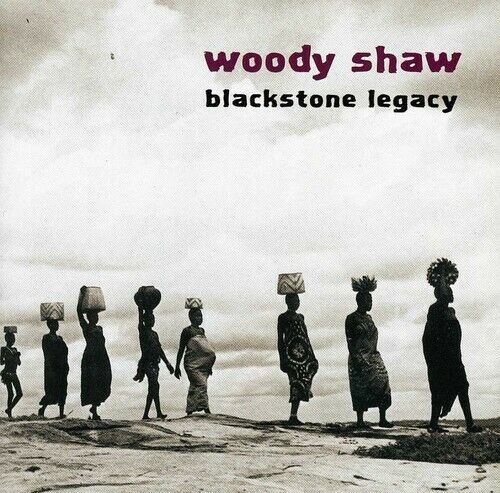 Woody Shaw - Blackstone Legacy [used Very Good Cd]