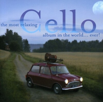 The Most Relaxing Cello Album in the World Ever Various Artists audioCD Used - 