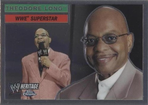 2006 Topps Chrome WWE Heritage - Theodore Long #51