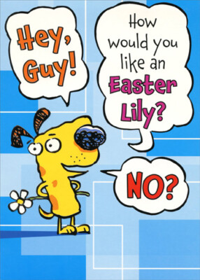 Easter Lily - Designer Greetings Funny Easter Card by Designer Greetings
