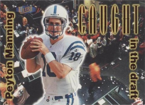 PEYTON MANNING ROOKIE CARD Ultra 1998 Caught in the Draft
