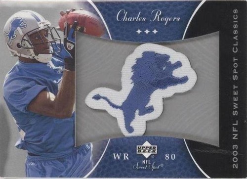 2003 Upper Deck Sweet Spot Charles Rogers #P-CR