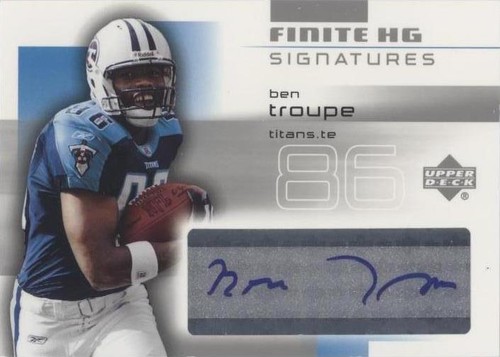 2004 Upper Deck Finite HG Ben Troupe #FS-BT