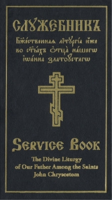 Holy Trinity Mo The Divine Liturgy of Our Father Among the Saints Joh (Hardback)