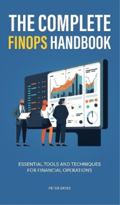 Peter Bates The Complete FinOps Handbook (Hardback) (UK IMPORT)