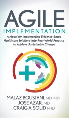 Malaz Boustani Jose Azar Craig A. Sol Agile Implementati (Hardback) (UK IMPORT)