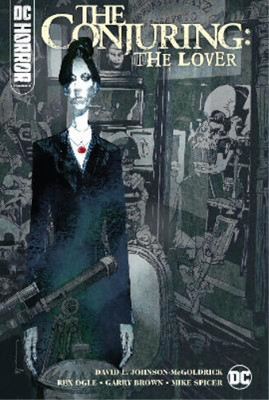 DC Horror Presents: The Conjuring: The Lover (Hardback)