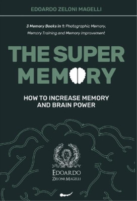 Edoardo Zeloni Magelli The Super Memory (Hardback) Upgrade Yourself