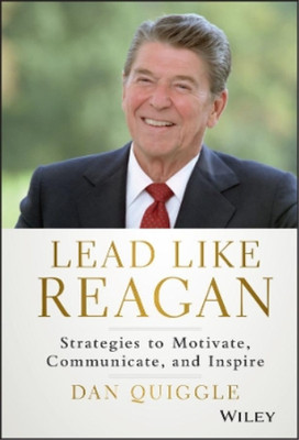 Dan Quiggle Lead Like Reagan (Hardback) (UK IMPORT)