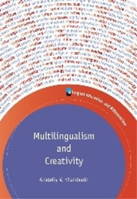 Anatoliy V. Kharkhurin Multilingualism and Creativity (Paperback) (UK IMPORT)