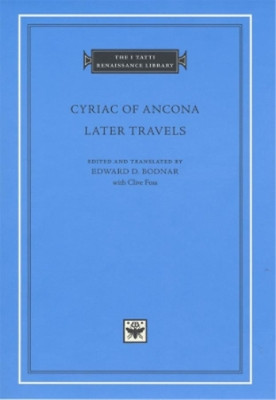 Cyriac of Ancona Later Travels (Hardback) (UK IMPORT)