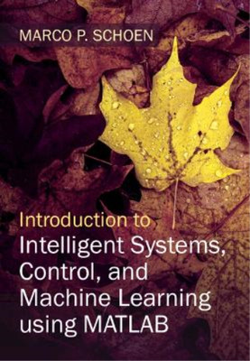 Marco P. Schoen Introduction to Intelligent Systems, Cont (Hardback) (UK IMPORT)
