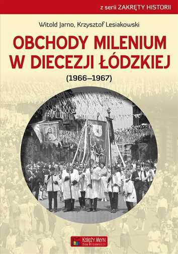 Obchody Milenium W Diecezji ÅÃ³Dzkiej {Lodzkiej} Jarno