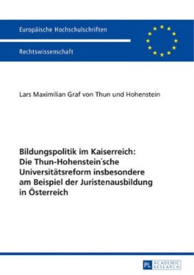 L M Graf Von Thun Und Hohens Bildungspolitik im Kaiserr (Paperback) (UK IMPORT)