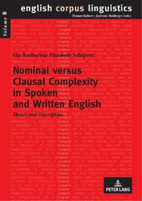 Uta Schäpers Nominal versus Clausal Complexity in Spoken (Paperback) (UK IMPORT)