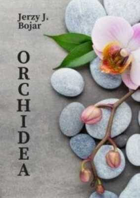 Orchidea JERZY J BOJAR / Psychoskok
