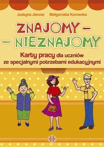 Znajomy Nieznajomy Karty Pracy Justyna Janosz MaŁGorzata Kurowska (Malgorzata)