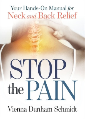 Vienna Dunham Schmidt Stop the Pain (Paperback)