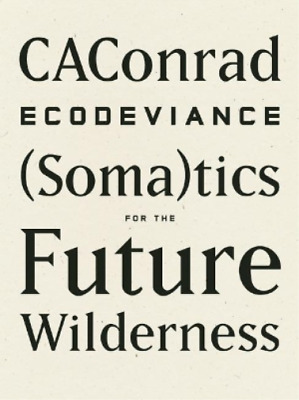 CAConrad ECODEVIANCE (Paperback