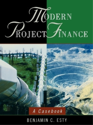 Benjamin C. Esty Modern Project Finance (Paperback) (UK IMPORT)