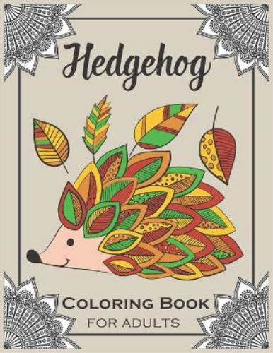 Bold Coloring Books Hedgehog Coloring Book for Adults (Paperback)