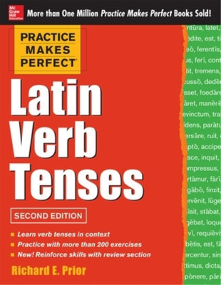 Richard Prior Practice Makes Perfect Latin Verb Tenses (Paperback)