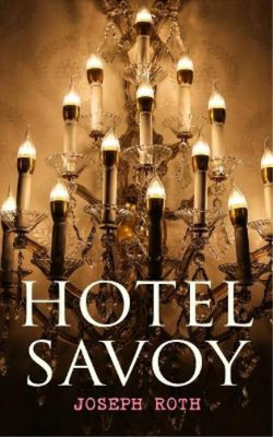 Joseph Roth Hotel Savoy (Paperback)