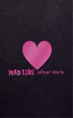 Mad Libs After Dark (Hardback) Adult Mad Libs
