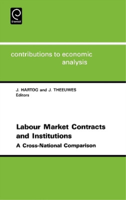 J. Hartog Labor Market Contracts and Institutions (Hardback)