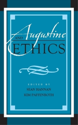Kim Paffenroth Augustine and Ethics (Hardback) (UK IMPORT)