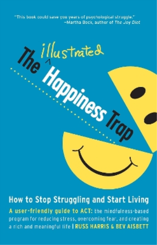 Russ Harris The Illustrated Happiness Trap (Paperback)