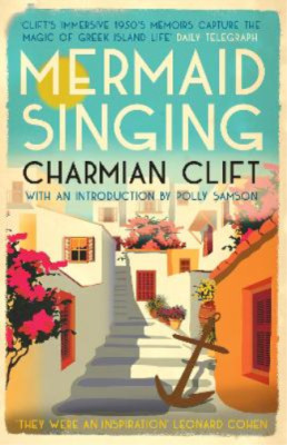 Charmian Clift Mermaid Singing (Hardback)