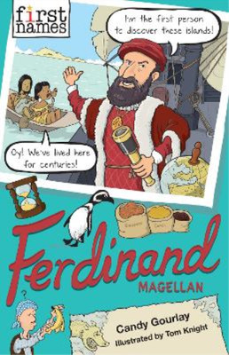 Candy Gourlay First Names: Ferdinand (Magellan) (Paperback) (UK IMPORT)