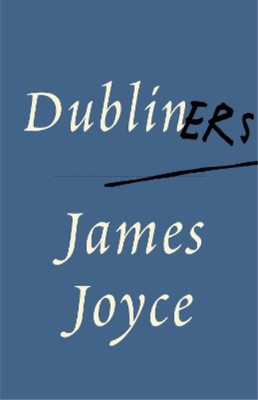 James Joyce Dubliners (Paperback) Vintage Classics