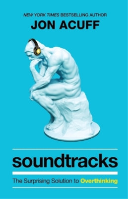 Jon Acuff Soundtracks   The Surprising Solution to Overt (Paperback) (UK IMPORT)