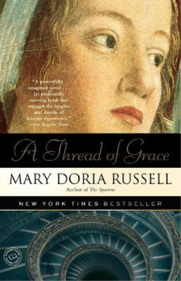 Mary Doria Russell A Thread of Grace (Paperback)
