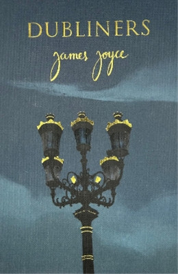 James Joyce Dubliners (Collector's Edition) (Hardback)