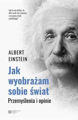 Jak wyobrażam sobie świat Przemyślenia i opinie (wyobrazam swiat Przemyslenia) E