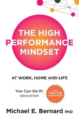 Michael Bernard The High Performance Mindset (Paperback)
