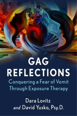 Dara Lovitz David Yusko, Psy.D. Gag Reflections (Paperback)