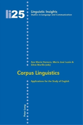 Ana M. Hornero Corpus Linguistics (Paperback) Linguistic Insights (UK IMPORT)