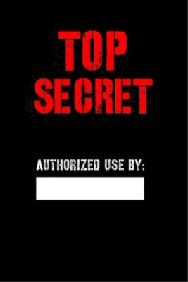 Top Secret Authorized Use by (Paperback)