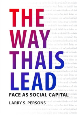 Larry S. Persons The Way Thais Lead (Paperback) Way Thais Lead