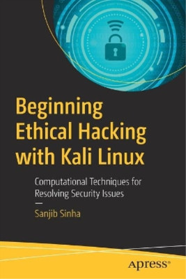 Sanjib Sinha Beginning Ethical Hacking with Kali Linux (Paperback) (UK IMPORT)
