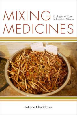 Tatiana Chudakova Mixing Medicines (Hardback) (UK IMPORT)