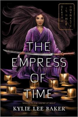 Kylie Lee Baker Baker Kylie The Empress of Time (Paperback)
