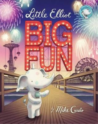 Mike Curato Little Elliot, Big Fun (Hardback) Little Elliot