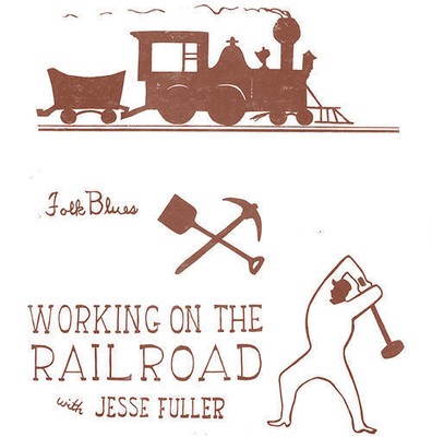 Jesse Fuller - Working On The Railroad 10'' Vinyl EP (New/Sealed)