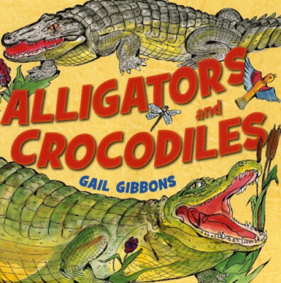 Alligators and Crocodiles Hardcover Gail Gibbons
