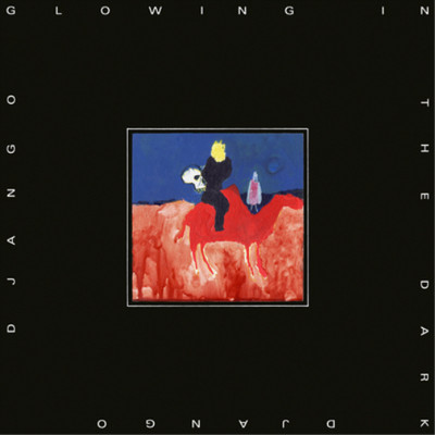 Django Django Glowing in the Dark (CD) Album (UK IMPORT)